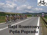 Rajd Rowerowy Ptla Popradu:
                              18.08.2012