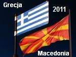 Macedonia, Grecja 2011